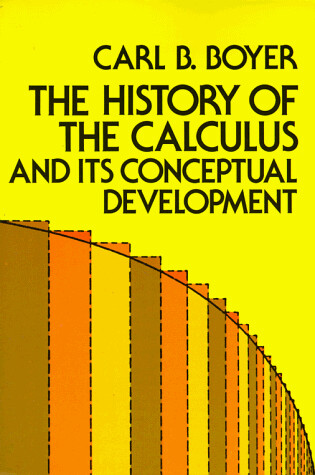The history of the calculus and its conceptual development :the concepts of the calculus