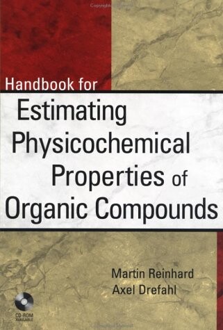 Handbook for estimating physicochemical properties of organic compounds