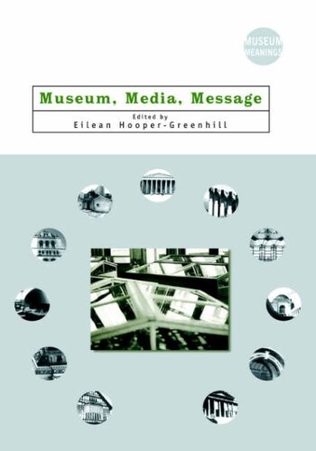 Museum, media, message