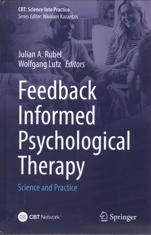 Feedback informed psychological therapy : science and practice