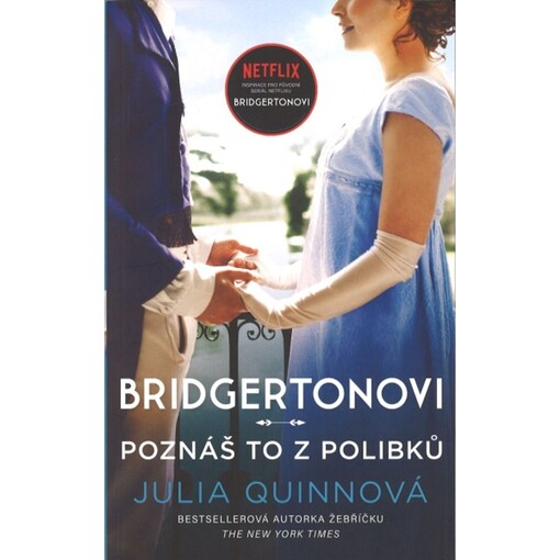 Bridgertonovi 7: Poznáš to z polibků
