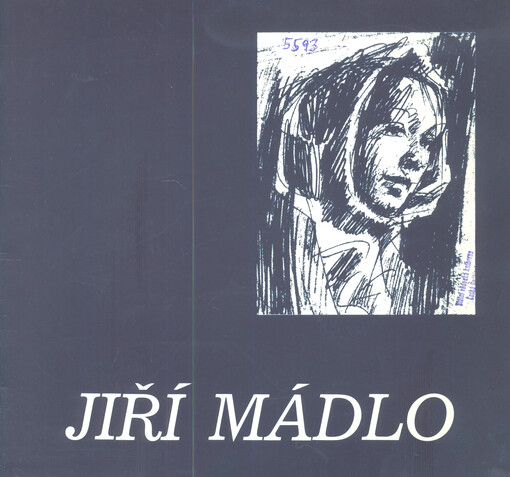 Jiří Mádlo : obrazy, grafika, kresby