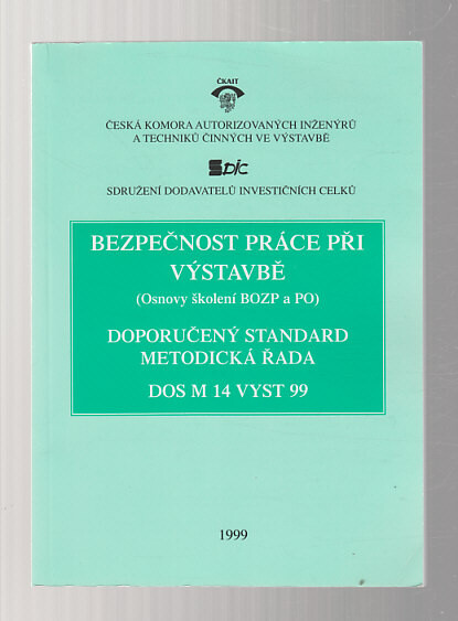Bezpečnost práce :Osnovy školení BOZP a PO