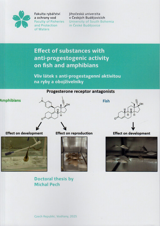 Effect of substances with anti-progestogenic activity on fish and amphibians = Vliv látek s anti-progestagenní aktivitou na ryby a obojživelníky
