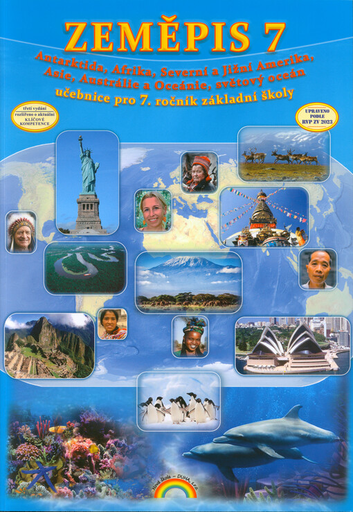Zeměpis 7 : Antarktida, Afrika, Severní Amerika a Jižní Amerika, Asie, Austrálie a Oceánie, světový oceán : pro 7. ročník základní školy nebo odpovídající ročník víceletého gymnázia