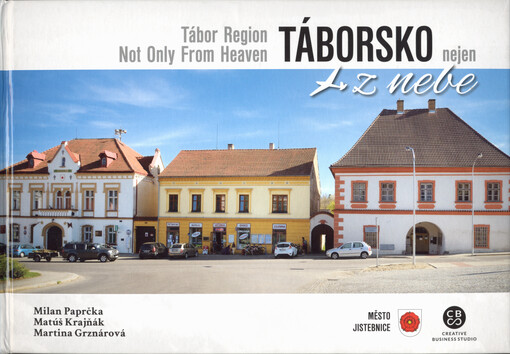 Táborsko nejen z nebe = Tábor Region not only from heaven