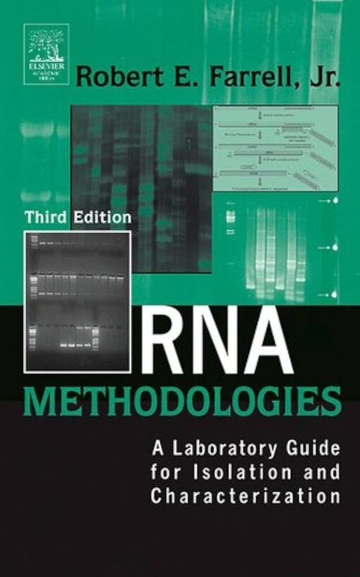 RNA methodologies :a laboratory guide for isolation and characterization