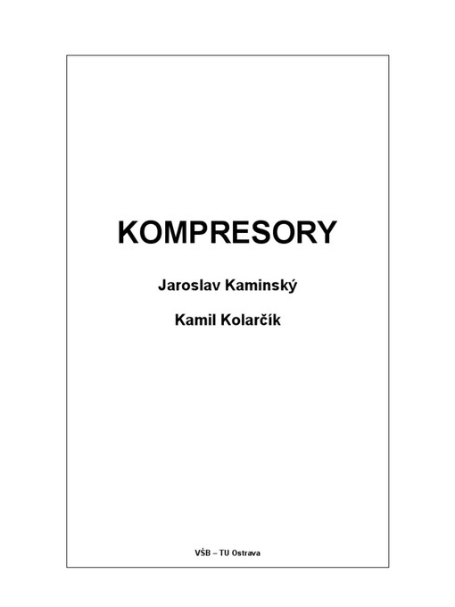 Proudové kompresory :Určeno pro posl. 4. roč. Fak. strojní [VŠB]