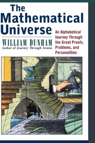 The mathematical universe :an alphabetical journey through the great proofs, problems and personalities