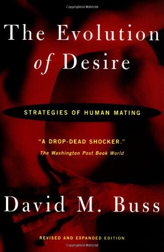 The evolution of desire :strategies of human mating
