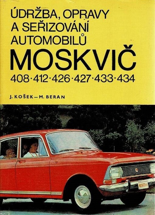 Časové normy oprav :obor 917/II - údržba a opravy dvoustopých silničních motorových vozidel.Díl 27,Moskvič 408, 2138