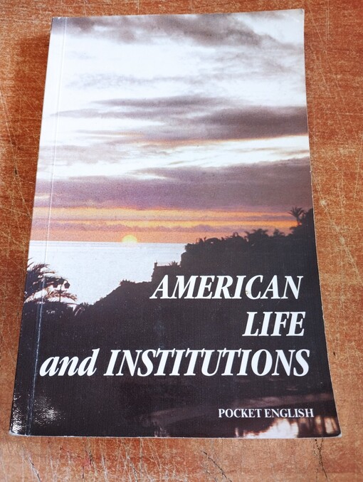 American life and institutions