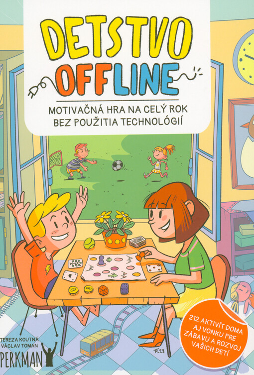 Detstvo offline : motivačná hra na celý rok bez použitia technológií