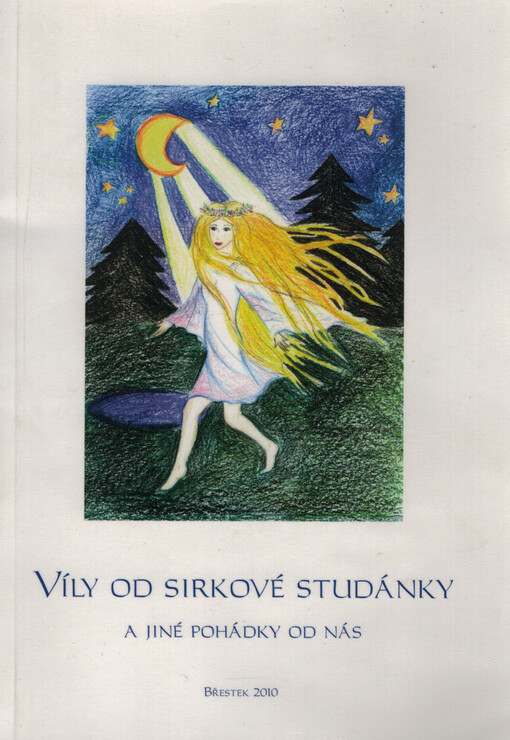 Víly od sirkové studánky a jiné pohádky od nás