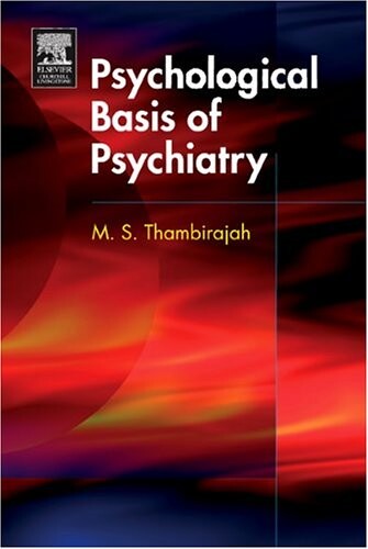Psychological Basis of Psychiatry (MRCPsy Study Guides)