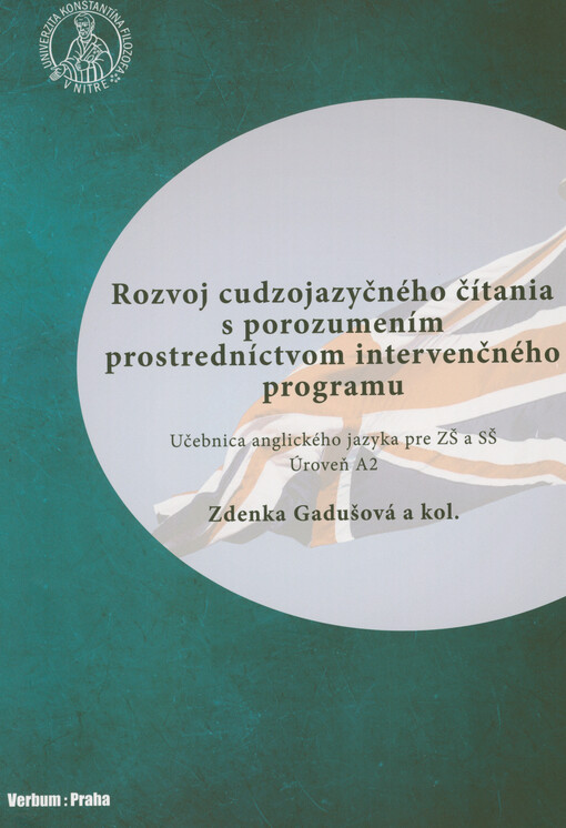 Rozvoj cudzojazyčného čítania s porozumením prostredníctvom intervenčného programu : učebnica anglického jazyka pre ZŠ a SŠ : úroveň A2