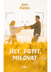 Jíst, fotit, milovat  (odkaz v elektronickém katalogu)
