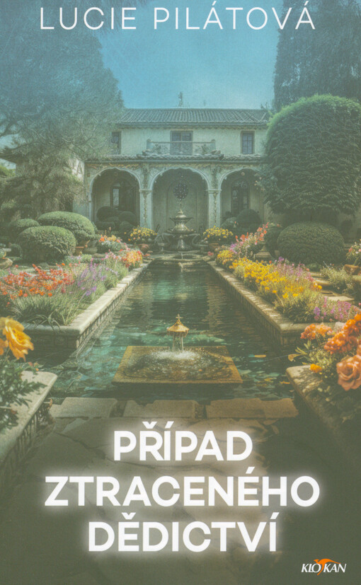 Případ ztraceného dědictví / Lucie Pilátová