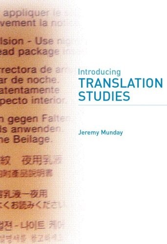 Introducing translation studies :theories and applications