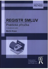 Registr smluv : praktická příručka  (odkaz v elektronickém katalogu)