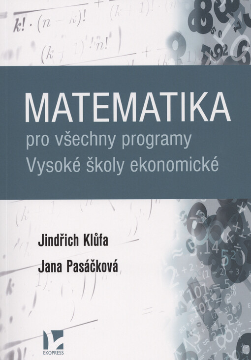 Matematika pro všechny programy Vysoké školy ekonomické