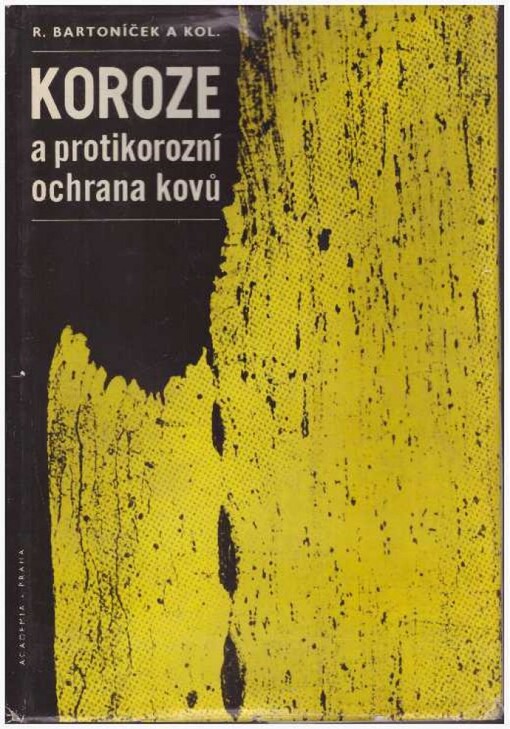 AKI 2001 :koroze a protikorozní ochrana kovů : Pelhřimov 23.-25.10.2001 : sborník souhrnů příspěvků konference pořádané Asociací korozních inženýrů, Nadačním fondem profesora Josefa Koritty