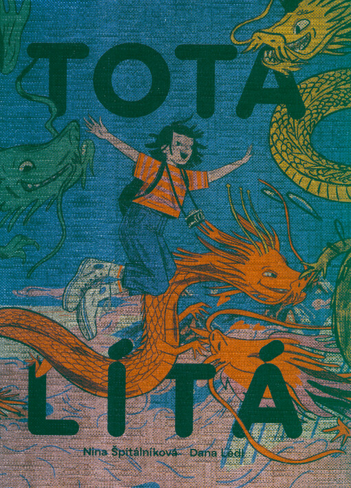 Tota lítá : výprava do Totality, země krále Totáče