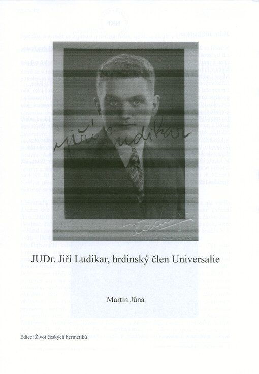 JUDr. Jiří Ludikar, hrdinský člen Universalie