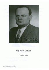 Ing. Josef Danzer  (odkaz v elektronickém katalogu)