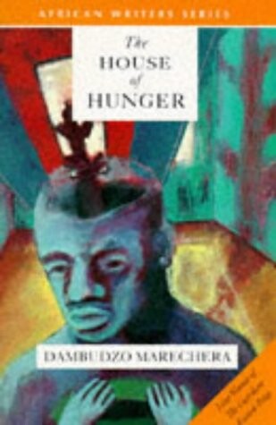 The House of Hunger (African Writers)