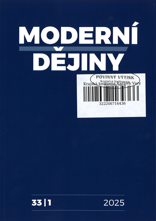Moderní dějiny : sborník k dějinám 19. a 20. století = Modern history : studies into 19th and 20th century history