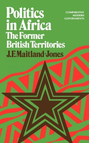 Politics in Africa :the former british territories