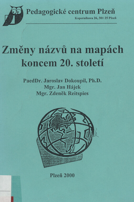 Změny názvů na mapách koncem 20. století : odborně metodická příručka pro učitele