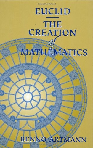 Euclid :the creation of mathematics