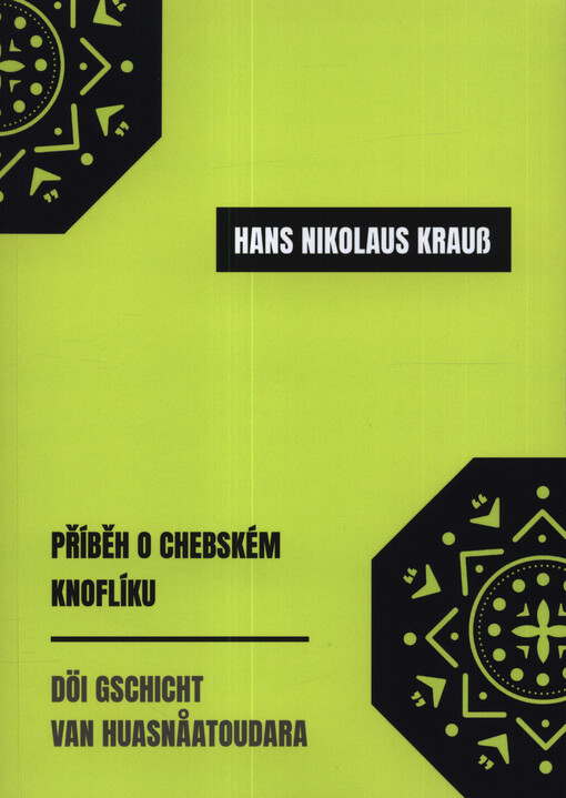 Příběh o chebském knoflíku = Döi Gschicht van Huasnåatoudara