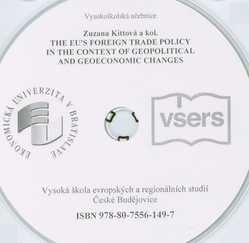 The EU's foreign trade policy in the context of geopolitical and geoeconomic changes : vysokoškolská učebnice
