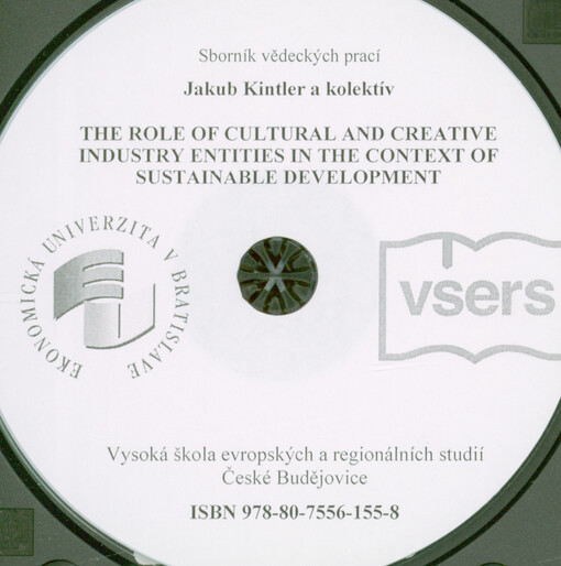 The role of cultural and creative industry entities in the context of sustainable development : sborník vědeckých prací