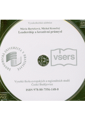 Leadership a kreativní průmysl : vysokoškolská učebnice  (odkaz v elektronickém katalogu)
