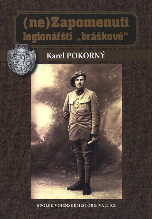 Karel Pokorný : učitel, válečný zajatec, československý legionář