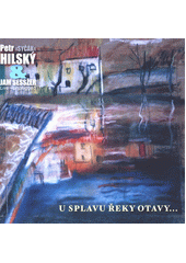 U splavu řeky Otavy  (odkaz v elektronickém katalogu)