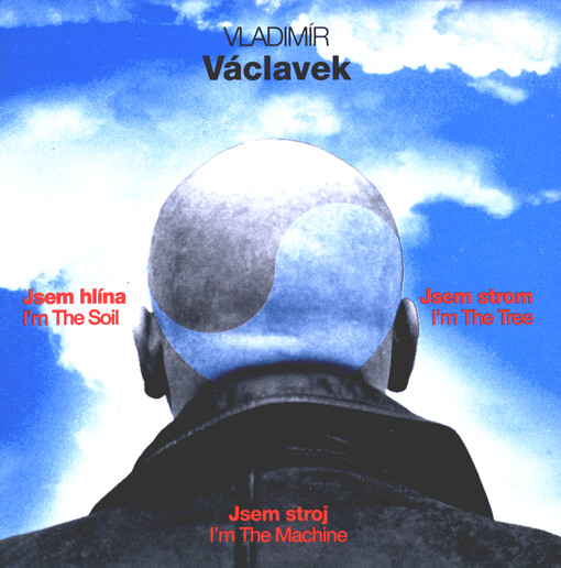 Jsem hlína, jsem strom, jsem stroj