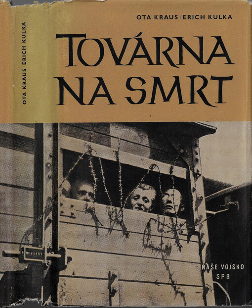 Továrna na smrt : Dokument o Osvětimi