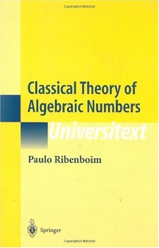 Classical theory of algebraic numbers