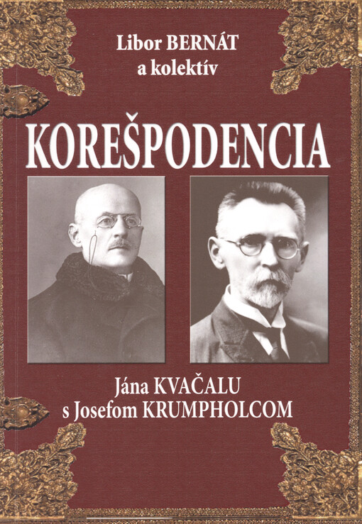 Korešpondencia Jána Kvačalu s Josefom Krumpholcom