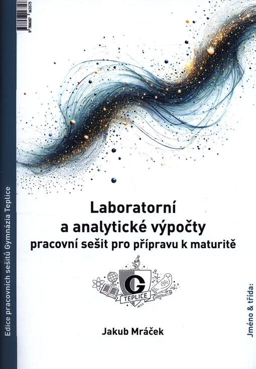 Laboratorní a analytické výpočty : pracovní sešit pro přípravu k maturitě