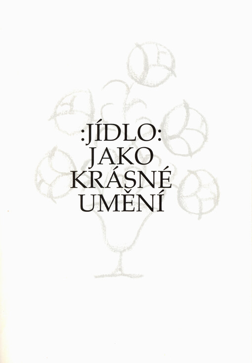 Jídlo jako krásné umění