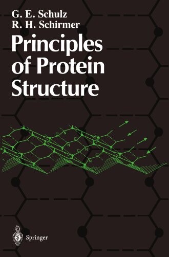 Principles of protein structure ; eds. G.E. Sculz, R.H. Schirmer