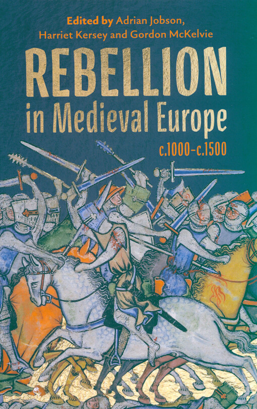 Rebellion in medieval Europe, c.1000-c.1500