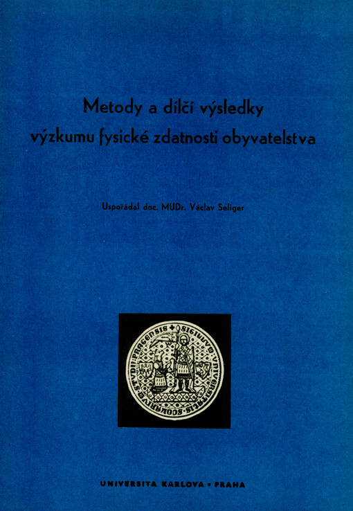 Metody a dílčí výsledky výzkumu fysické zdatnosti obyvatelstva