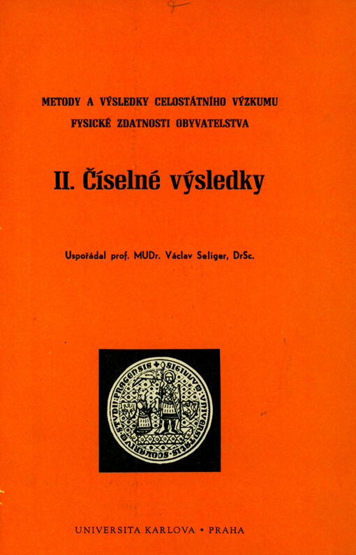 Metody a výsledky celostátního výzkumu fysické zdatnosti obyvatelstva. II., Číselné výsledky